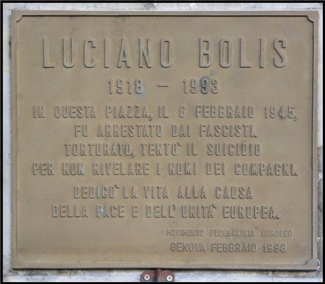 Targa commemorativa a Luciano Bolis, attivista arrestato nel 1945, situata in una piazza.
