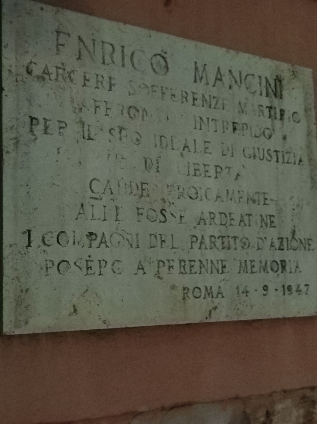 Lapide commemorativa dedicata a Enrico Mancini, martire della giustizia e della libertà. Roma, 1947.