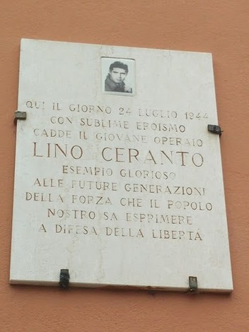 Lapide commemorativa in onore di Lino Ceranto, giovane operario caduto per la libertà il 24 luglio 1944.
