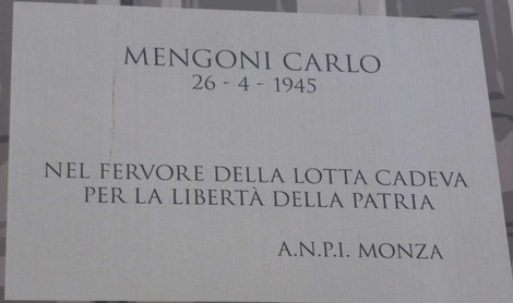 Lapide commemorativa dedicata a Carlo Mengoni, caduto per la libertà della patria. A.N.P.I. Monza.