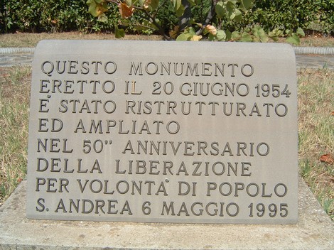 Monumento dedicato alla liberazione, ristrutturato nel 1995, situato nell'area monumentale di Sant'Andrea.